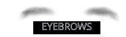 EYEBROWS