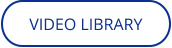 VIDEO LIBRARY