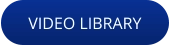 VIDEO LIBRARY