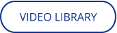 VIDEO LIBRARY
