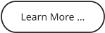 Learn More …