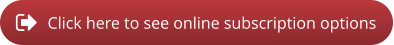 Click here to see online subscription options