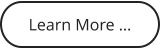 Learn More …