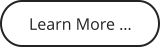 Learn More …